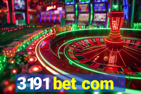 3191 bet com